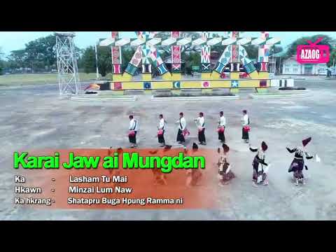Karai jaw ai mungdan||jinghpaw mahkawn
