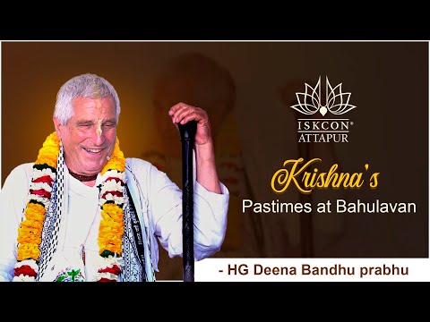 Krishna's pastimes at Bahulavan by Deena bandhu prabhu
