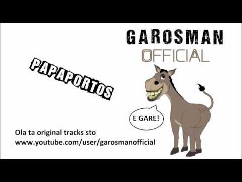 Garosman - Papaportos