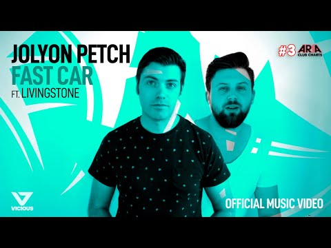 Jolyon Petch - Fast Car feat.  Livingstone (Official Music Video)
