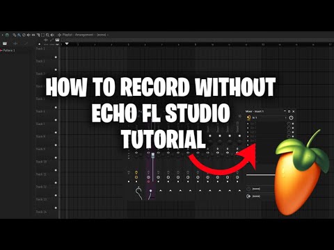 How To Record in FL STUDIO Without an Echo - Tutorial