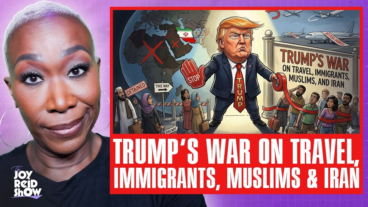 Trump's War on Travel, Immigrants, Muslims and Iran | The Joy Reid Show LIVE!