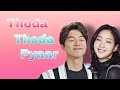 Korean Mix Hindi Songs ️ Thoda Thoda Pyaar ️ Goblin ️ Korean Mix 2021