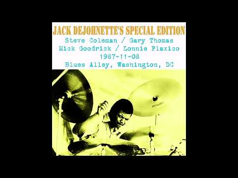Jack DeJohnette's Special Edition - 1987-11-08, Blues Alley, Washington, DC