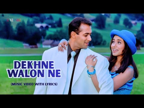 Dekhne Walon Ne (Lyrical Video) | Chori Chori Chupke Chupke | Salman Khan, Rani Mukharjee