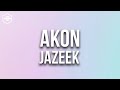 Jazeek AKON Lyric Video