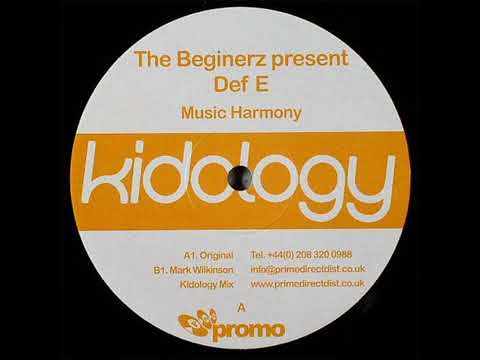 Beginerz Pres. Def E - Music Harmony (Mark Wilkinson Kidology Mix)