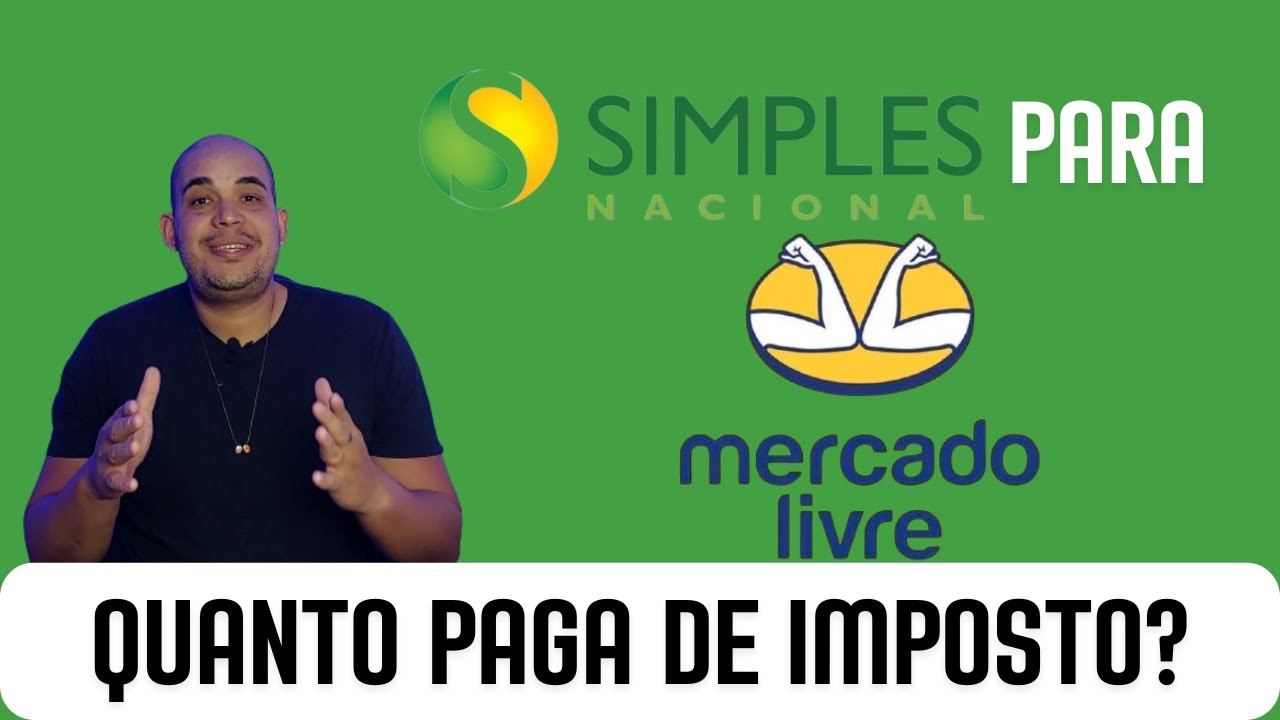 SIMPLES NACIONAL para vender no MERCADO LIVRE l  Quanto Paga de Imposto?