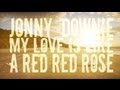 Jonny Downie - My Love Is Like A Red Red Rose