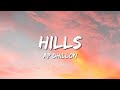 Ap Dhillon - Hills (Lyrics) 