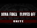 Bona Fides & Gloves Off - Unite [Split Album ...