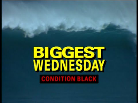 Biggest Wednesday: Condition Black (2000)