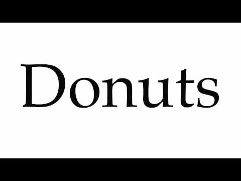 How to Pronounce Donuts