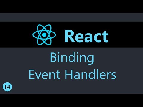 ReactJS Tutorial 14 Binding Event Handlers
