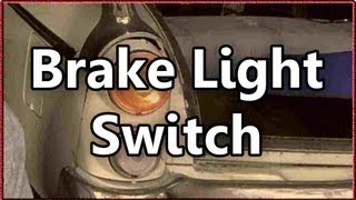 How to Install a Mechanical Brake Light Switch in a Classic Car