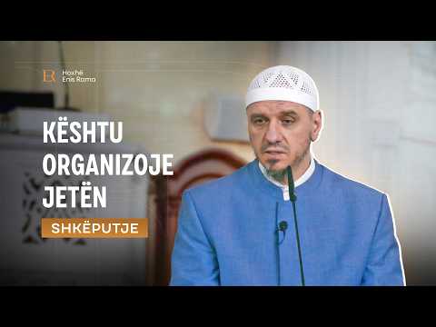 SHKËPUTJE | Kështu organizoje jetën - Enis Rama