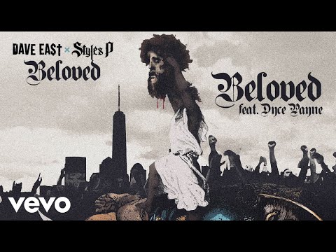 Dave East, Styles P - Beloved ft. Dyce Payne (Official Audio)