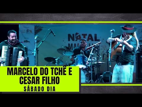 É SÁBADO O DIA - Marcelo do Tchê e Cesar Filho - Gaiteiro