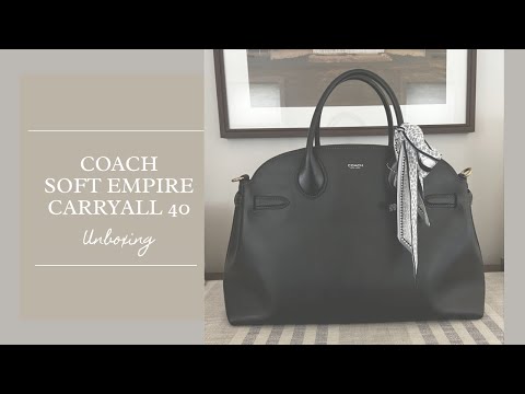 COACH Soft Empire Carryall 40 | UNBOXING, WHAT FITS INSIDE, & FIRST IMPRESSIONS