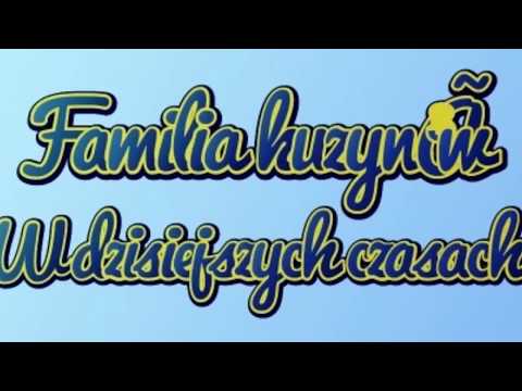 Familia kuzynów - W dzisiejszych czasach