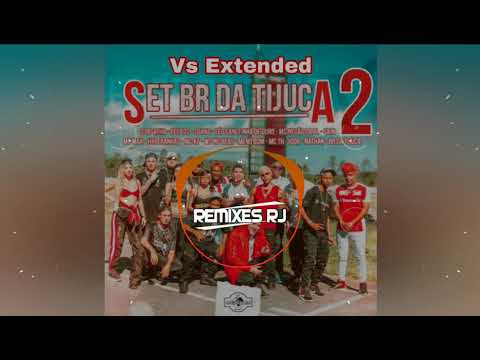 106.00 - Set 2 Br Da Tijuca - Kf Felp22 Th Igor Sain (Extended) Dj Bochecha