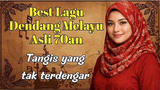 Download lagu Dendang Melayu Asli 70an Paling Sedih 💔 Lagu Lawas Nostalgia Bikin Nangis | Full Album mp3