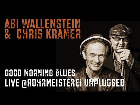 Abi Wallenstein & Chris Kramer | Good Morning Blues | LIVE@Rohrmeisterei