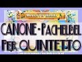 CANONE di Pachelbel - ARRANGIAMENTO PER ...