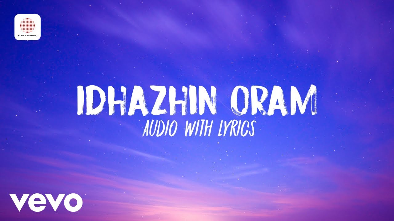 3 - Idhazhin Oram Audio With Lyrics | Dhanush | Anirudh Ravichander