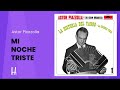 Astor Piazzolla - Mi Noche Triste (del Álbum "La Historia del Tango 1: La Guardia Vieja - 1967)