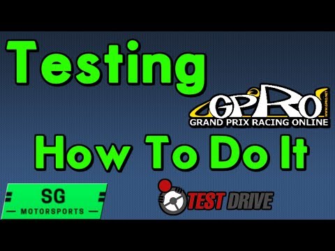 How to do Testing - GPRO Testing Tutorial