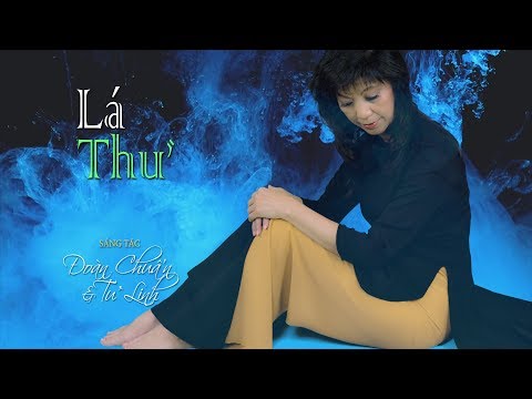 Lá Thư | Đoàn Chuẩn & Từ Linh | Trần Thái Hòa trình bày (4K)