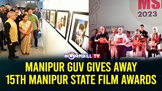 MANIPUR GUV GIVES AWAY 15TH MANIPUR STATE FILM AWARDS