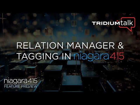 TridiumTalk: Relation Manager & Tagging in Niagara 4.15 (June 26, 2025)