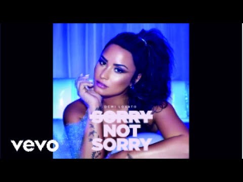Song Lyrics Demi Lovato Sorry Not Sorry Wattpad