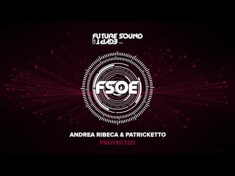 Andrea Ribeca & Patricketto - Protected