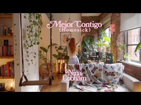 Nina Cobham - Mejor Contigo (Homesick) [Official Video]