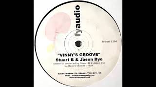 Stuart B And Jason Bye - Vinnys Groove