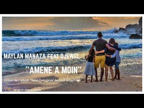 MAYLAN MANAZA feat DJEWEL - AMENE A MOIN 2019