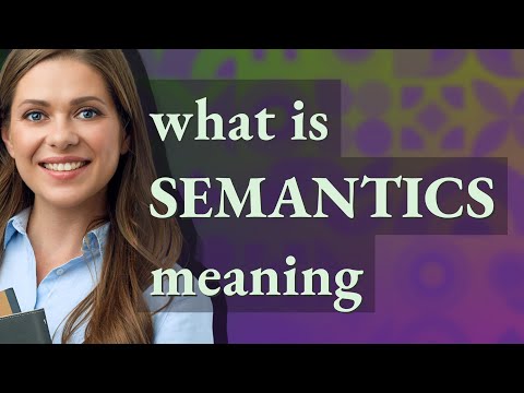 Semantics | meaning of Semantics