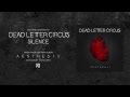Dead Letter Circus - Silence 