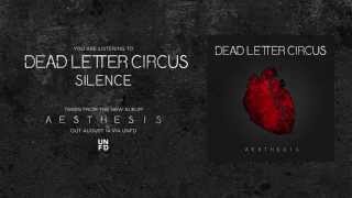 Dead Letter Circus - Silence