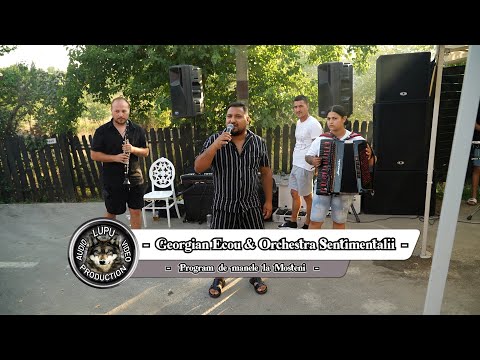 Georgian Ecou & Sentimentalii - Program de manele la Mosteni