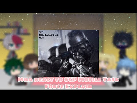 Mha react to Mobile Task Force Explain