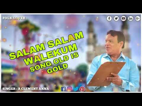 SALAM SALAM WALEKUM SONG BY A CLEMENT ANNA   FOLK LOVER  2021 01 10 23 04 25 040 01
