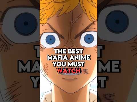 The best mafia anime you must watch | part 1 #shorts #anime #animeedit