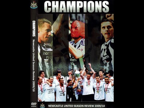 Newcastle United NUFC 2009 - 10 Season Review - Champions