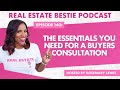 The Essentials You Need For A Buyers Consultation