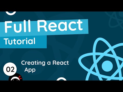 Full React Tutorial #2 - Creating a React Application
