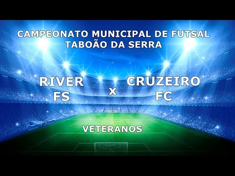 8º CAMPEONATO MUNICIPAL DE FUTSAL TABOÃO DA SERRA - RIVER FS x CRUZEIRO FS - VETERANOS 35+